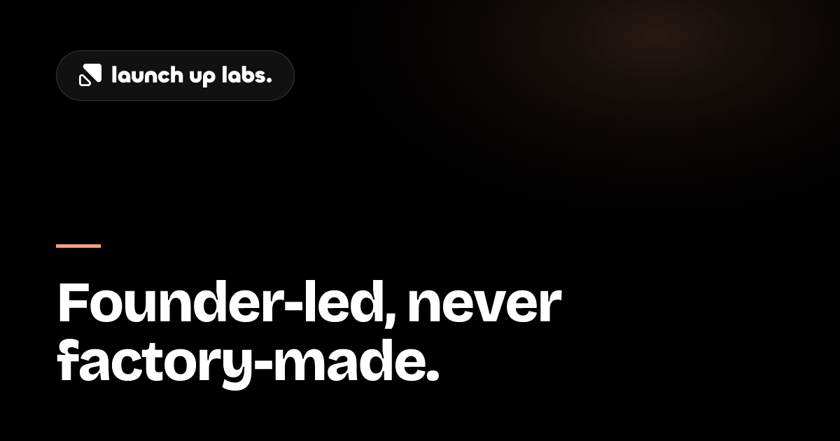 Launch Up Labs | Founder-Led Custom Software & Senior Engineering